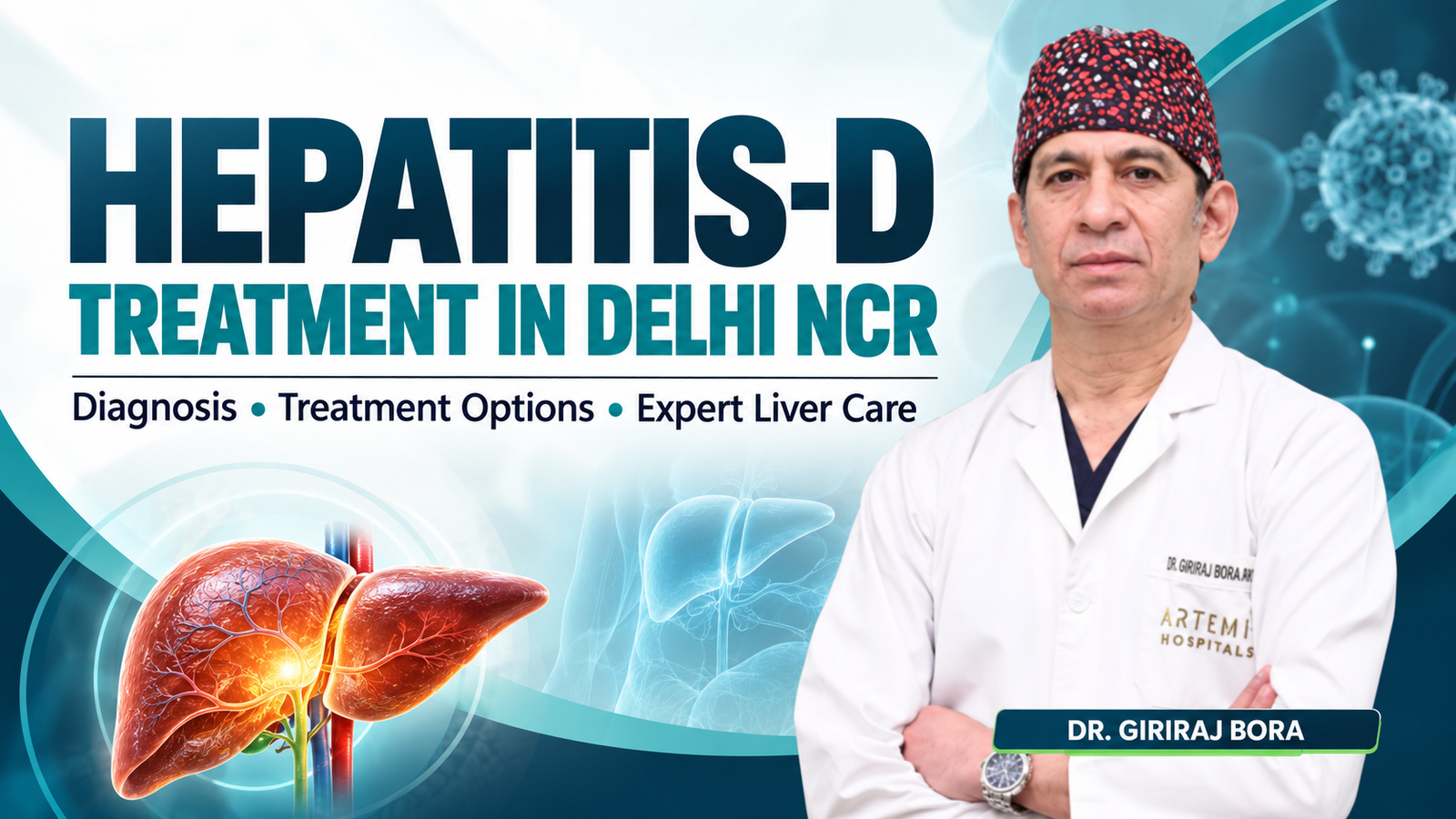 You are currently viewing Hepatitis-D Treatment in Delhi NCR: Diagnosis, Treatment Options and Expert Liver Care